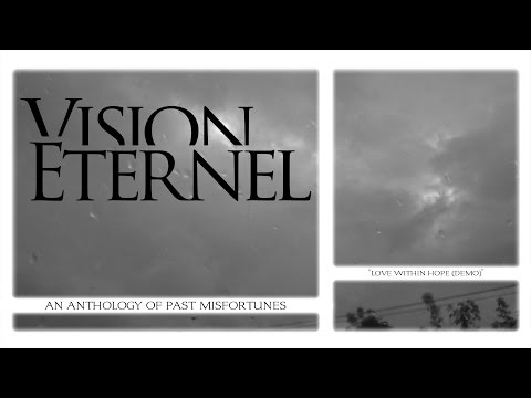 Vision Éternel - Love Within Hope (Demo)