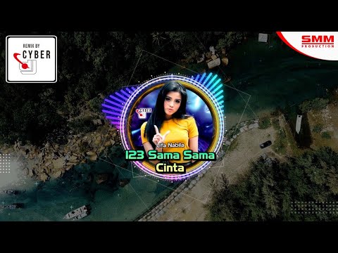 Lifa Nabila - 123 Sama Sama Cinta (OFFICIAL REMIX) {CYBER DJ}