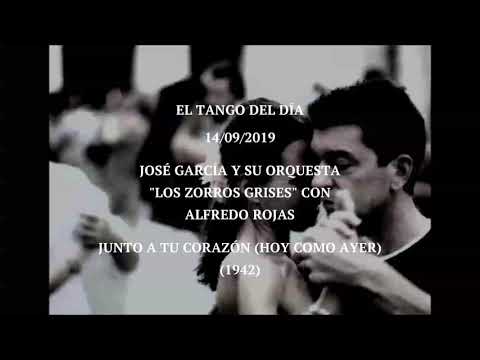 José García y su Orquesta con Alfredo Rojas "Junto A Tu Corazón (Hoy Como Ayer)" (1942)
