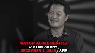 TEASER: Albee Benitez | The Political Conversations with The Mayors • Part 1