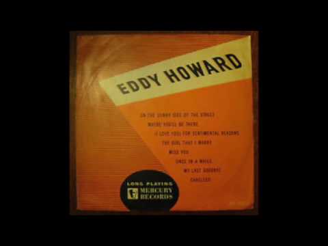 Eddy Howard - (I Love You) For Sentimental Reasons