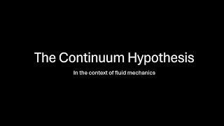 The continuum hypothesis in fluid mechanics