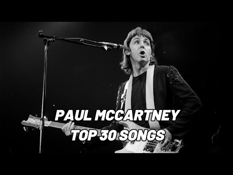 Paul McCartney Top 30 Songs