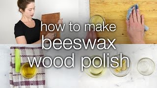 How to Make DIY Beeswax Wood Polish