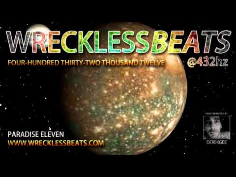 WRECKLESS BEATS - PARADISE ELEVEN [432hz Healing]