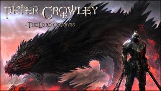 Epic Symphonic Metal - The Lord Of Abyss - Peter Crowley Fantasy Dream