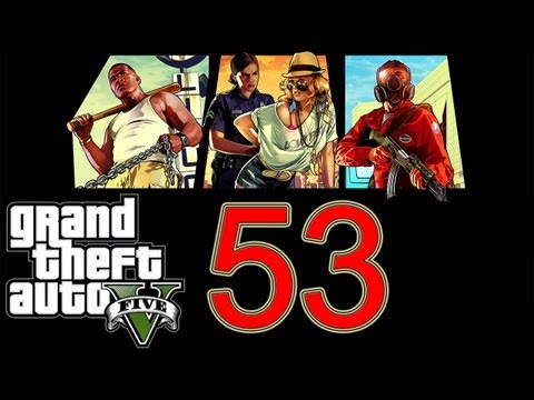 GTA 5 Walkthrough part 53 Grand Theft Auto 5 Walkthrough part 1 Gameplay Let's play no commentary V