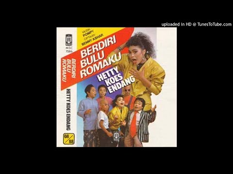 Hetty Koes Endang - Berdiri Bulu Romaku - Composer : Benny Azhar 1987 (CDQ)