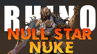 Rhino can NUKE with Null Star | Rhino Steelpath Build | Warframe