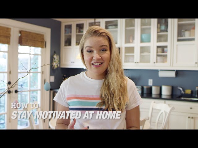 How to Stay Motivated while Staying Home