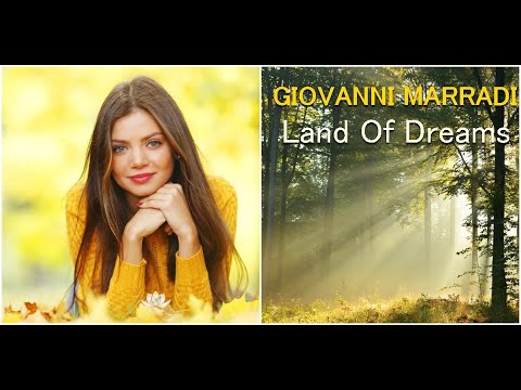 GIOVANNI MARRADI - Land of Dreams
