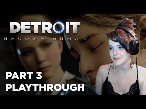 The Great Escape | Detroit: Become Human Part 3 | First Playthrough