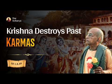 Krishna Destroys Past Karmas | SB 1.8.49 | Srila Prabhupada | Mayapur