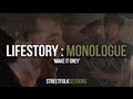 Lifestory:Monologue - 'Make It Grey' (Street ...