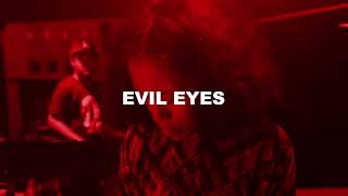 Evil Eyes Music Video