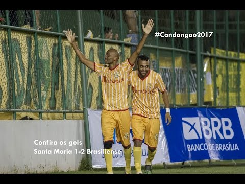Santa Maria 1x2 Brasiliense - Candangão 2017