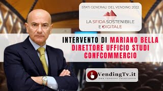 Stati Generali del Vending 2022 – intervento di Mariano Bella Dir. del Centro Studi Confcommercio