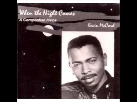 When The Night Comes - Kevin McCord