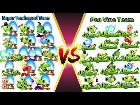 Pvz 2 Gameplay | All Peashooters & Pea Vine & Super Torchwood Challenge - Plant Vs Plant