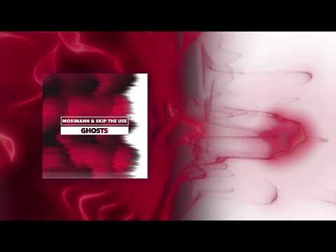 5. MOSIMANN, SKIP THE USE - GHOSTS