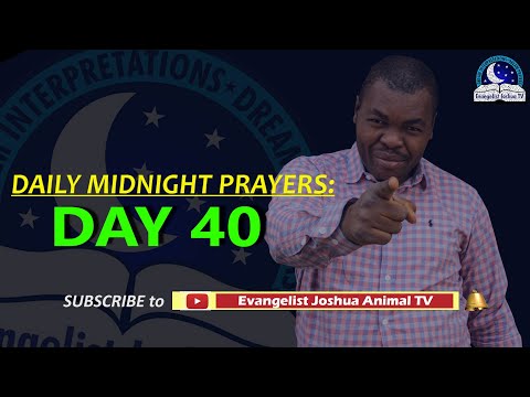 Day 40: Daily Midnight Prayers  -  With Bible Verses - Evangelist Joshua