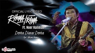 Download lagu Rhoma Irama Ft Noer Halimah - Derita Diatas Derita mp3