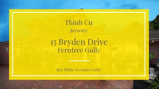 15 Bryden Drive, Ferntree Gully - Ray White Ferntree Gully