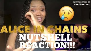Alice In Chains- Nutshell REACTION...MADE ME CRY :(