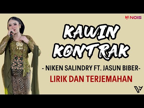 JASUN BIBER FEAT. NIKEN SALINDRY - KAWIN KONTRAK (Lirik dan Terjemahan)