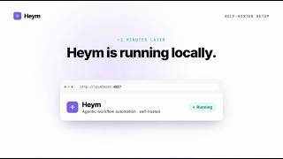 Set Up Heym Locally in Under 2 Minutes