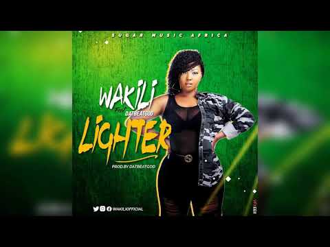 Wakili ft.DatbeatGod - Lighter (Official Audio)