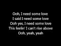 Rush-Need Some Love (Lyrics) 