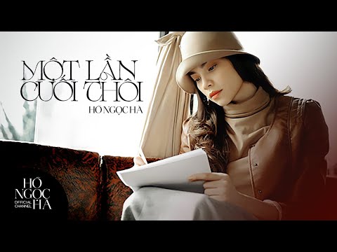 Một Lần Cuối Thôi - Hồ Ngọc Hà (Official Music Video)