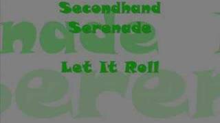 Secondhand Serenade - Let It Roll