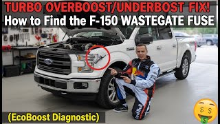 Turbo Overboost/Underboost FIX! How to Find the F-150 Wastegate Fuse (EcoBoost Diagnostic)