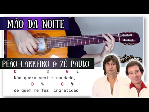 Mão Da Noite - Peão Carreiro e Zé Paulo