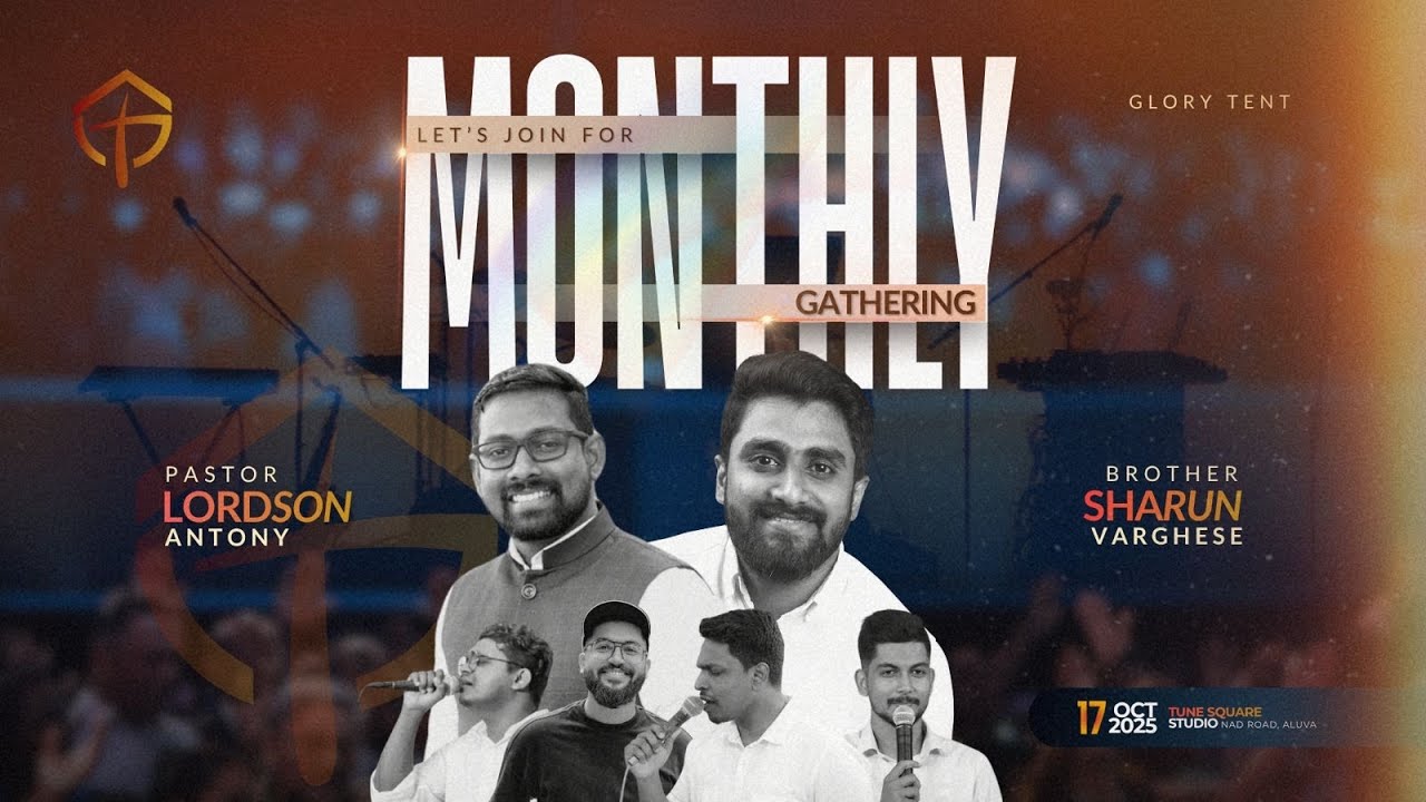 𝐆𝐋𝐎𝐑𝐘 𝐓𝐄𝐍𝐓 | 𝐌𝐎𝐍𝐓𝐇𝐋𝐘 𝐆𝐀𝐓𝐇𝐄𝐑𝐈𝐍𝐆 | 𝐖𝐎𝐑𝐒𝐇𝐈𝐏 & 𝐏𝐑𝐀𝐘𝐄𝐑 | 𝟏𝟕 𝐎𝐂𝐓𝐎𝐁𝐄𝐑 𝟐𝟎𝟐𝟓