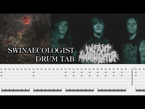 INFANT ANNIHILATOR - SWINAECOLOGIST | DRUM TAB