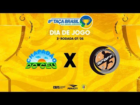 Taça Brasil Sub13 Masc. Especial | Chapadão do Céu x APAFF | 3ª Rodada | Ao Vivo
