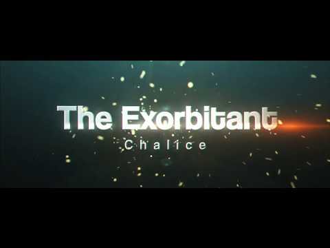 The Exorbitant Chalice
