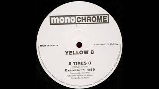 Yellow 8 ‎– 8 Times 8 (Exercise #3)