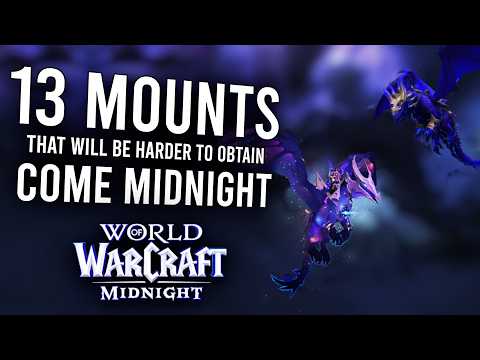 13 Mounts You Will REGRET Not Farming Before the Midnight Launches!