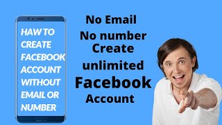 How to Create Facebook Account Without Email Or Phone Number
