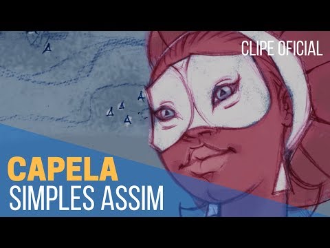 Capela - Simples Assim  (Clipe Oficial)