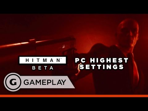 Hitman Beta PC Gameplay - Highest Settings