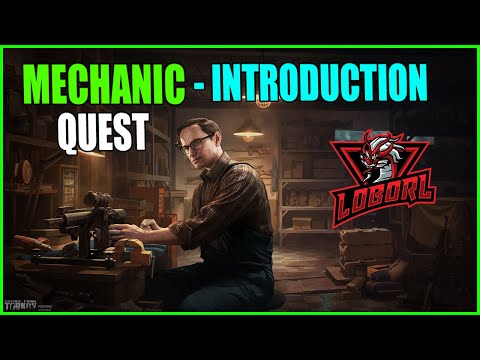 Mechanic Introduction - Unlock Jaeger | .12.9 - Escape From Tarkov