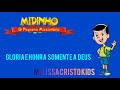 Midinho O Pequeno Missionário Em Quadrinhos A Glória E Honra Somente A Deus