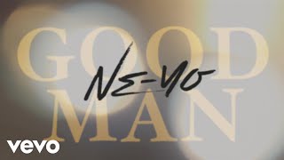 Ne-Yo - Good Man (Lyric Video)