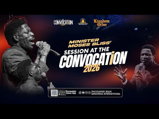 CONVOCATION 2026 || DAY 2 - EVENING SESSION || MIN. MOSES BLISS