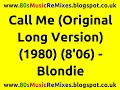 Call Me (Original Long Version) - Blondie 
